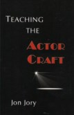 TEACHING THE ACTOR CRAFT